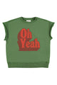 Short sleeve sweatshirt | Green w/ "oh yeah" print